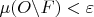 $\mu(O\backslash F)<\varepsilon$