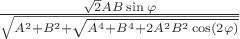 $\frac{\sqrt2 A B \sin \varphi}{\sqrt{A^2+B^2+\sqrt{A^4+B^4+2A^2B^2\cos(2\varphi)}}}$