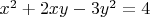 $x^2+2xy-3y^2=4$