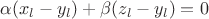 $\alpha (x_l-y_l)+\beta (z_l-y_l)=0$