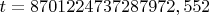 $t=8701224737287972,552$