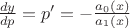 $\frac{dy}{dp}=p'=-\frac{a_0(x)}{a_1(x)}$