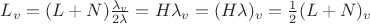 $L_v=(L+N)\frac{\lambda_v}{2\lambda}=H\lambda_v=(H\lambda)_v=\frac 1 2(L+N)_v$