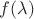 $f(\lambda )$ $f(\lambda )$