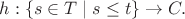$$
h: \{s \in T \mid s \le t \} \to C.
$$