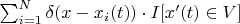 $\sum_{i=1}^N \delta(x - x_i(t))\cdot I[x'(t) \in V] $