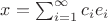 $ x = \sum_{i=1}^\infty c_ie_i$