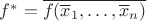 $f^* = \overline{f(\overline x_1, \ldots, \overline x_n)}$