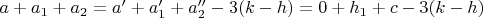 $a+a_1+a_2=a'+a_1'+a_2''-3(k-h)=0+h_1+c-3(k-h)$