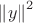 $\left\Vert y\right\Vert ^{2}$