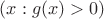 $(x:g(x)>0)$