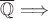 $\overline{\mathbb Q} \Longrightarrow$