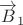 $\overrightarrow B_1$