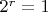 $2^r=1$