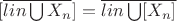 $[\overline{lin \bigcup X_n}]=\overline {lin \bigcup [X_n]}$