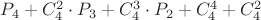 $P_4 + C^{2}_4 \cdot P_3 + C^{3}_4 \cdot P_2 + C^{4}_4 + C^{2}_4$