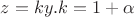 $z=ky. k=1+\alpha$
