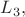 $L_3,$