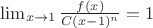 $\lim_{x\rightarrow1}\frac{f(x)}{C(x-1)^n}=1$