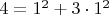 $4=1^2 + 3\cdot1^2$