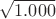 $\sqrt{1.000}$