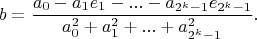 $$b=\frac{a_0-a_1e_1-...-a_{2^k-1}e_{2^k-1}}{a_0^2+a_1^2+...+a_{2^k-1}^2}.$$