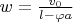 $w =\frac {v_0}{l- \varphi a}$