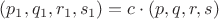 $(p_1,q_1,r_1,s_1)=c\cdot(p,q,r,s)$