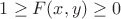 $1\ge F(x,y) \ge 0$