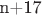 n+17
