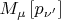 $M_{\mu}\left[p_{\nu'}\right]$