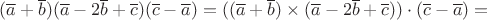 $(\overline{a}+\overline{b})(\overline{a}-2\overline{b}+\overline{c})(\overline{c}-\overline{a})=((\overline{a}+\overline{b})\times(\overline{a}-2\overline{b}+\overline{c}))\cdot(\overline{c}-\overline{a})=$
