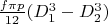 $\frac{f \pi p}{12}(D_1^3-D_2^3)$