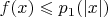 $f(x) \leqslant p_1(|x|)$