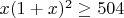$x(1+x)^2 \geq 504$