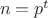 $ \ n=p^t \ $