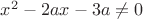 $x^2-2ax-3a\neq 0$