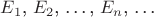 $E_1$, $E_2$, \ldots, $E_n$, \ldots