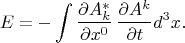 $$E=-\int \frac {\partial A^*_k} {\partial x^0} \, \frac {\partial A^k}{\partial t} d^3x. $$