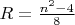 $R=\frac{n^2-4}8$