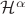 $\mathcal H^{\alpha}$ $\mathcal H^{\alpha}$