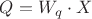 $Q = W_q \cdot X$