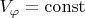 $V_{\varphi}=\operatorname{const}$