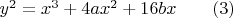 $y^2=x^3+4ax^2+16bx\qquad(3)$