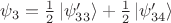 $\psi_{3}=\tfrac{1}{2}\left\lvert\psi'_{33}\right\rangle+\tfrac{1}{2}\left\lvert\psi'_{34}\right\rangle$