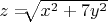 $z=$\sqrt[]{x^2+7y^2}$ $