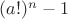 $(a!)^n-1$