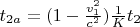 $ t_{2a}=(1-\frac {v_1^2}{c^2})\frac {1}{K} t_2 $