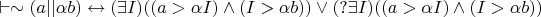 $\vdash \sim (a ||\alpha b) \leftrightarrow (\exists I)((a>\alpha I) \wedge (I>\alpha b)) \vee (?\exists I)((a>\alpha I) \wedge (I>\alpha b))$