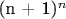(n + 1)^n